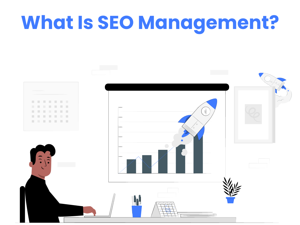 Overview of what is SEO management